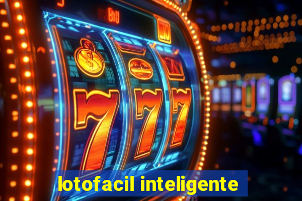 lotofacil inteligente